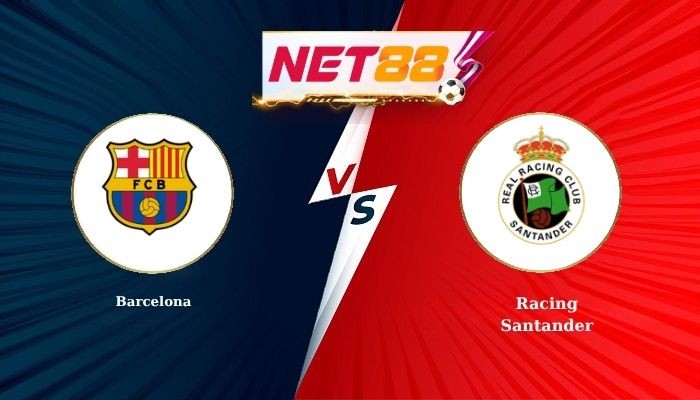 NET88 Soi Kèo, Nhận Định Bóng Đá Barcelona vs Racing Santander 2h30 - 17-09-2026